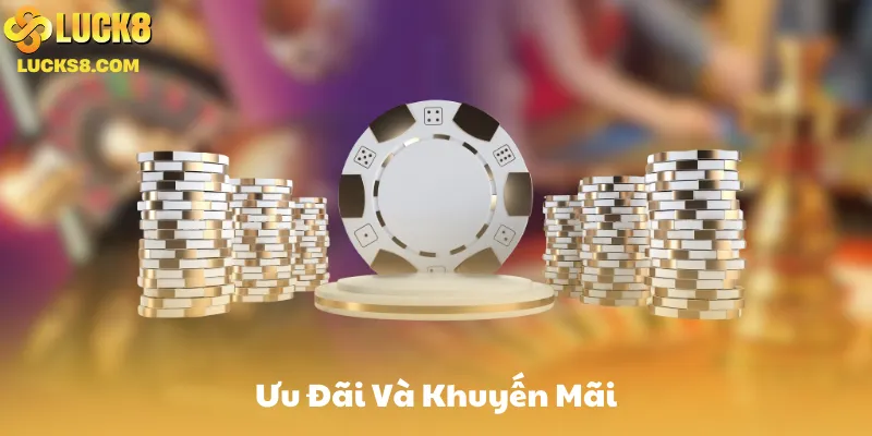 Ưu đãi và khuyến mãi