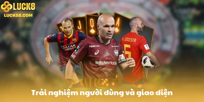 Trải nghiệm người dùng và giao diện