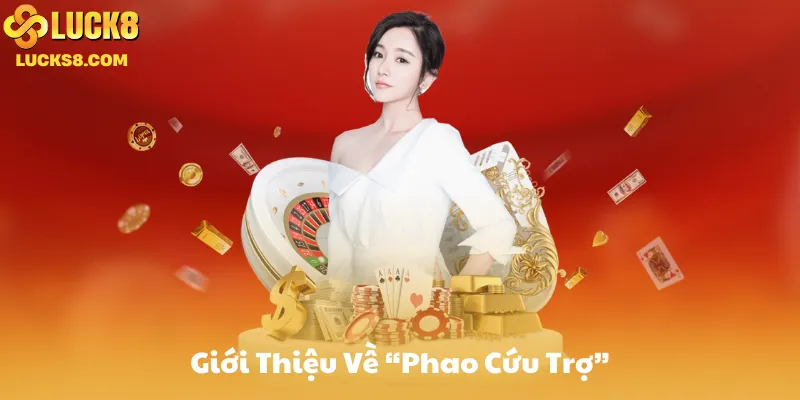 Giới Thiệu Về “Phao Cứu Trợ” Trên Luck8